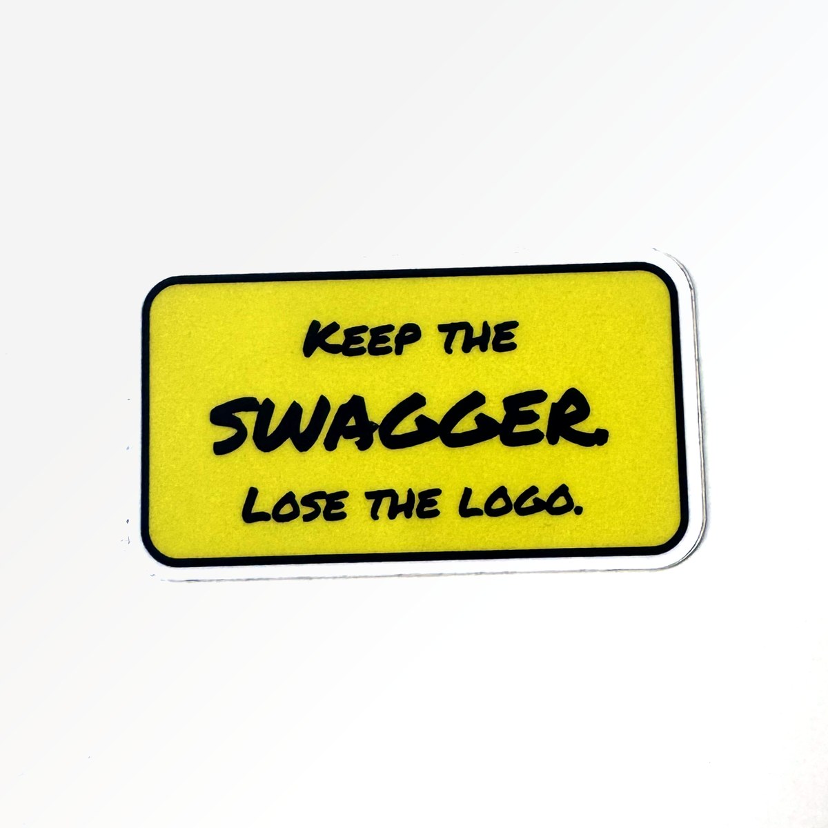Keep the swagger. Lose the logo. sticker